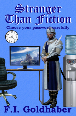 Stranger Than Fiction by F.I. Goldhaber, author of fantasy, horror and science fiction